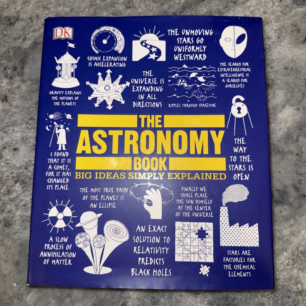 The Astronomy Book : Big Ideas Simply Explained Hardcover DK
